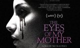 The Eyes Of My Mother | Fandíme filmu