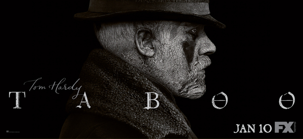 Taboo: Nový plakát a datum premiéry | Fandíme serialům