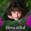 This Beautiful Fantastic | Fandíme filmu