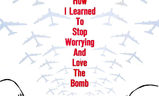 Dr. Divnoláska aneb Jak jsem se naučil nedělat si starosti a mít rád bombu | Fandíme filmu
