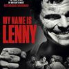 My Name Is Lenny | Fandíme filmu