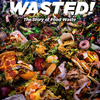 Wasted! The Story of Food Waste | Fandíme filmu