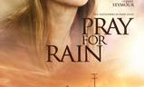 Pray for Rain | Fandíme filmu