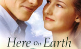 Here On Earth | Fandíme filmu