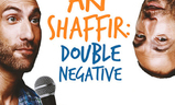 Ari Shaffir: Double Negative | Fandíme filmu