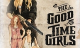 The Good Time Girls | Fandíme filmu