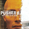 Pusher II | Fandíme filmu