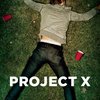 Project X | Fandíme filmu