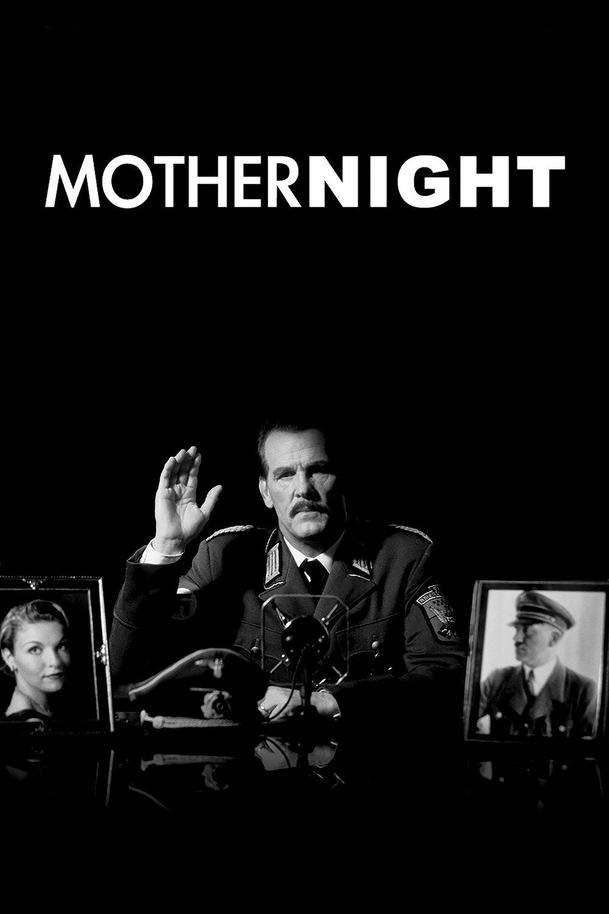 Mother Night | Fandíme filmu
