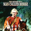 The Return of a Man Called Horse | Fandíme filmu