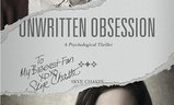 Unwritten Obsession | Fandíme filmu