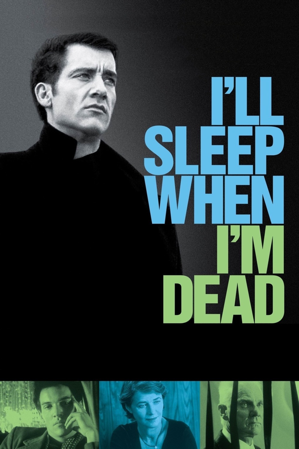 I'll Sleep When I'm Dead | Fandíme filmu