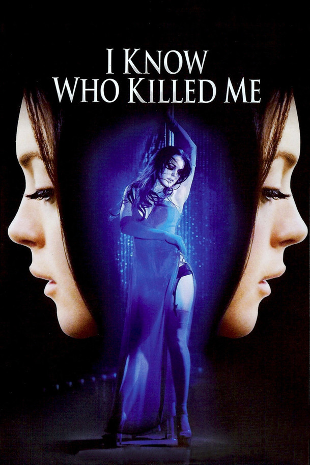I Know Who Killed Me | Fandíme filmu