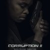 Corruption II | Fandíme filmu