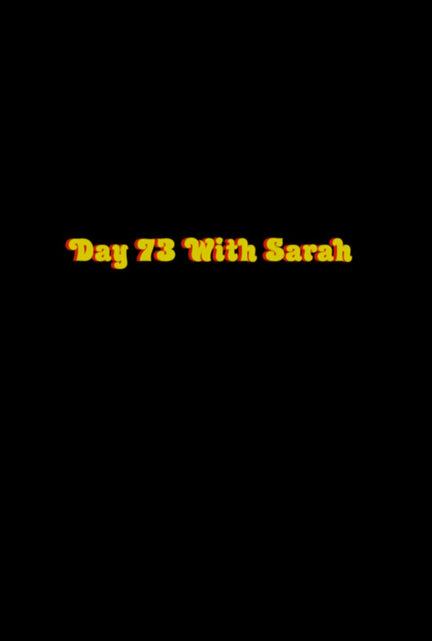 Day 73 with Sarah | Fandíme filmu