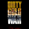 Dirty Gold War | Fandíme filmu