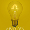 A Bad Idea Gone Wrong | Fandíme filmu