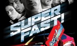 Superfast! | Fandíme filmu