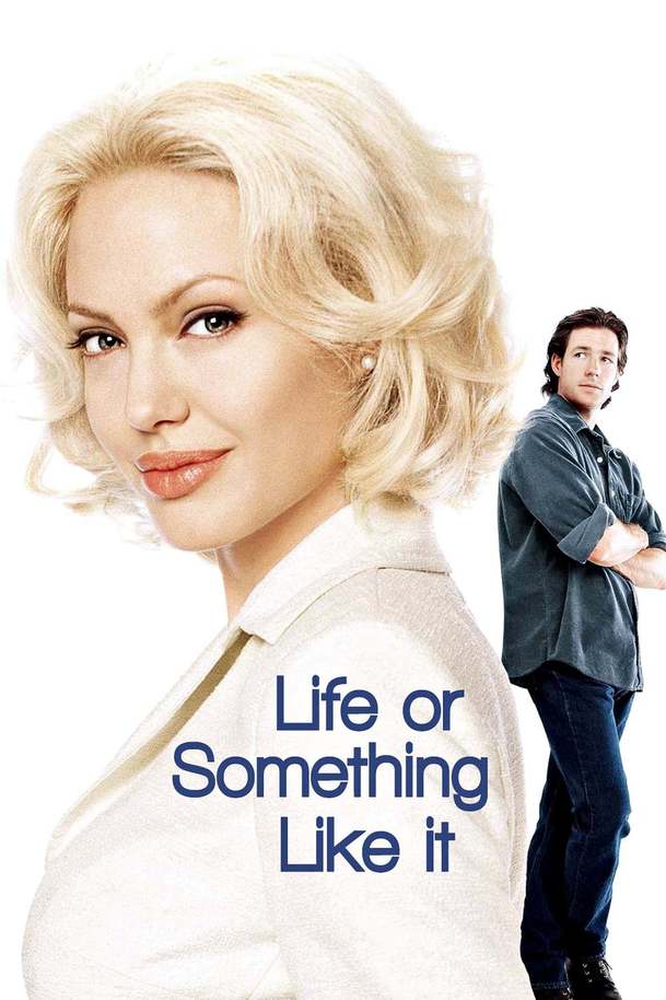 Life or Something Like It | Fandíme filmu