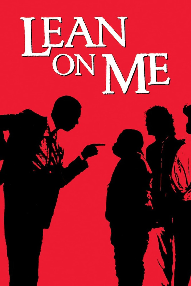 Lean On Me | Fandíme filmu