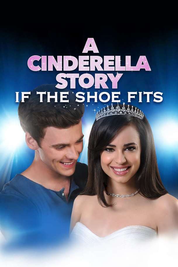 A Cinderella Story: If the Shoe Fits | Fandíme filmu