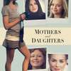 Mothers and Daughters | Fandíme filmu