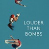 Louder Than Bombs | Fandíme filmu