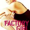 Factory Girl | Fandíme filmu
