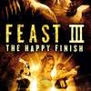 Feast III: The Happy Finish | Fandíme filmu