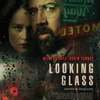 Looking Glass | Fandíme filmu