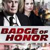 Badge of Honor | Fandíme filmu