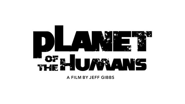 Planet of the Humans: Přehrajte si zdarma nový film produkovaný oscarovým režisérem Michaelem Moorem | Fandíme filmu