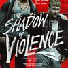 The Shadow of Violence: V chystané kriminálce napětí bobtná jako v papiňáku - Je tu trailer | Fandíme filmu