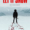 Let It Snow: Zimní radovánky se zvrhnou v krvavou lázeň | Fandíme filmu