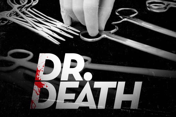 Dr. Death: Skutečný příběh neurochirurga, co vraždil přímo na sále | Fandíme serialům