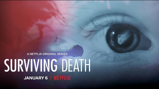 Přežít svoji smrt: Nová dokumentární série od Netflixu zkoumá, zda existuje posmrtný život | Fandíme serialům