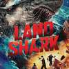 Land Shark: V novém krváku zmutovaný žralok vyrazí na souš | Fandíme filmu