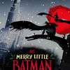 Merry Little Batman: Maskovaný hrdina dorazil se zbrusu novým filmem | Fandíme filmu