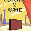 Coyote vs. Acme: Komedie o právním sporu animovaného Kojota s firmou na dynamit nakonec dorazí | Fandíme filmu