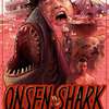 Hot Spring Shark Attack: Žraločí úchylárna ukázala trailer | Fandíme filmu