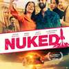 Nuked: Zhulená partička je náhle terčem atomovky | Fandíme filmu