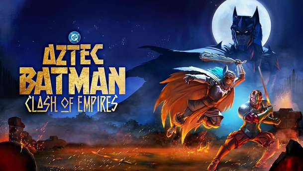 Aztec Batman: Clash of Empires - Temný rytíř se v novém celovečeráku podívá do minulosti | Fandíme filmu