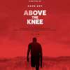 Above the Knee: Muž je posedlý touhou uříznout si vlastní nohu | Fandíme filmu