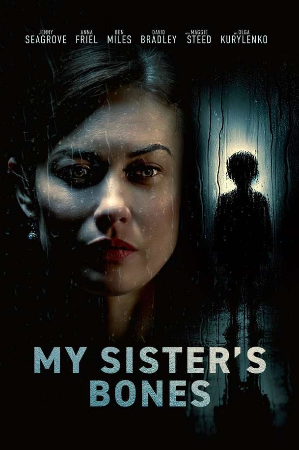 My Sister's Bones: Olga Kurylenko v paranoidním thrilleru plném traumat | Fandíme filmu