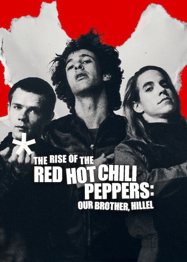 Vzestup Red Hot Chili Peppers: Náš brácha Hillel – Netflix vypekl kapelu i její fanoušky | Fandíme serialům