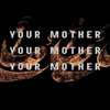 Your Mother Your Mother Your Mother: Drsná pomsta může začít | Fandíme filmu