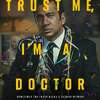 Trust Me, I'm a Doctor: Po smrti bulvární celebrity čeká jejího doktora brutální shitstorm | Fandíme filmu