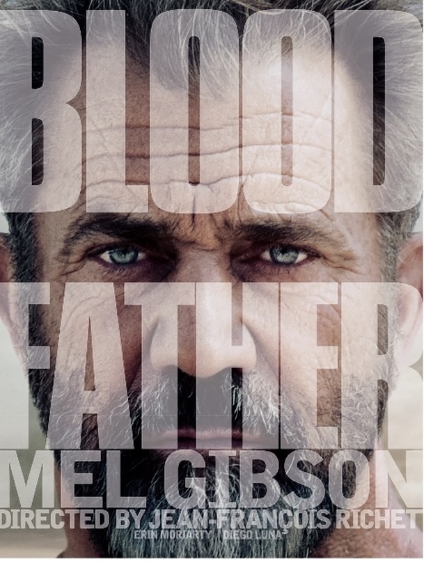 Blood Father: Mel Gibson hledá vykoupení a zachraňuje dceru | Fandíme filmu