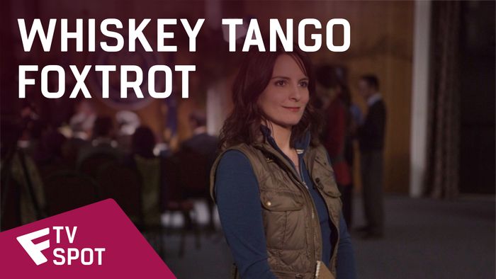 Whiskey Tango Foxtrot - TV Spot (Sometimes Foxtrot) | Fandíme filmu