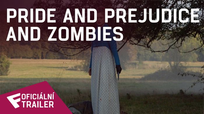 Pride and Prejudice and Zombies - oficiální Trailer | Fandíme filmu